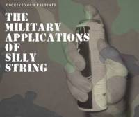 The military applications of silly string